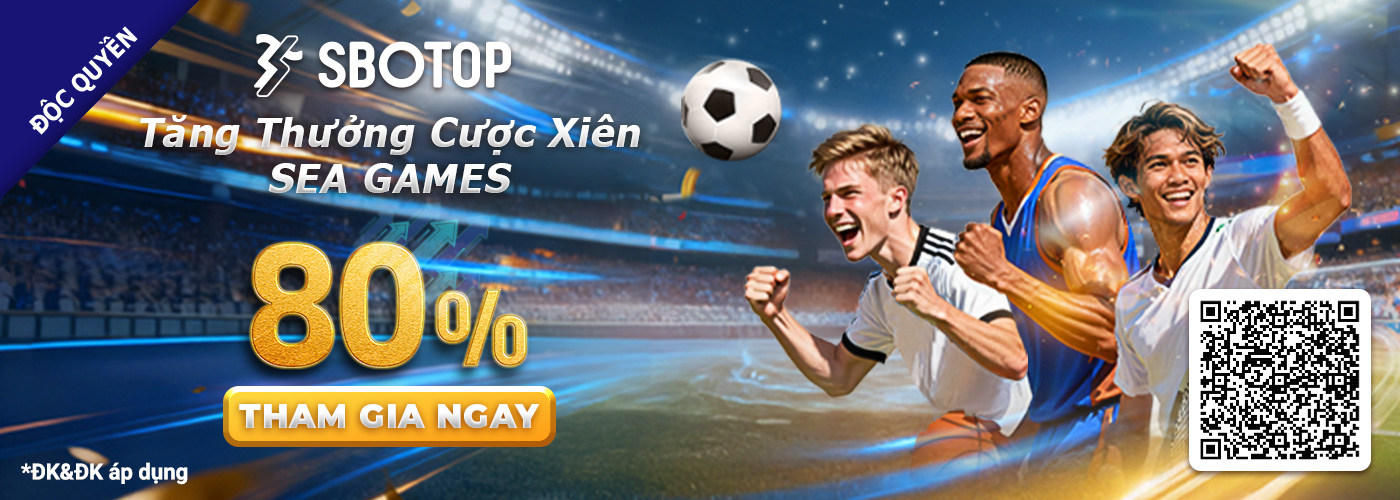 Tăng Thưởng Cược Xiên SEA GAMES 80%